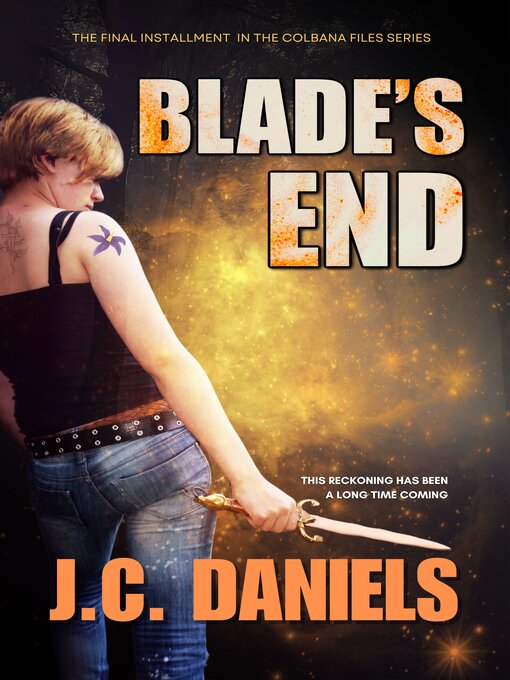 Title details for Blade's End by J.C. Daniels - Available